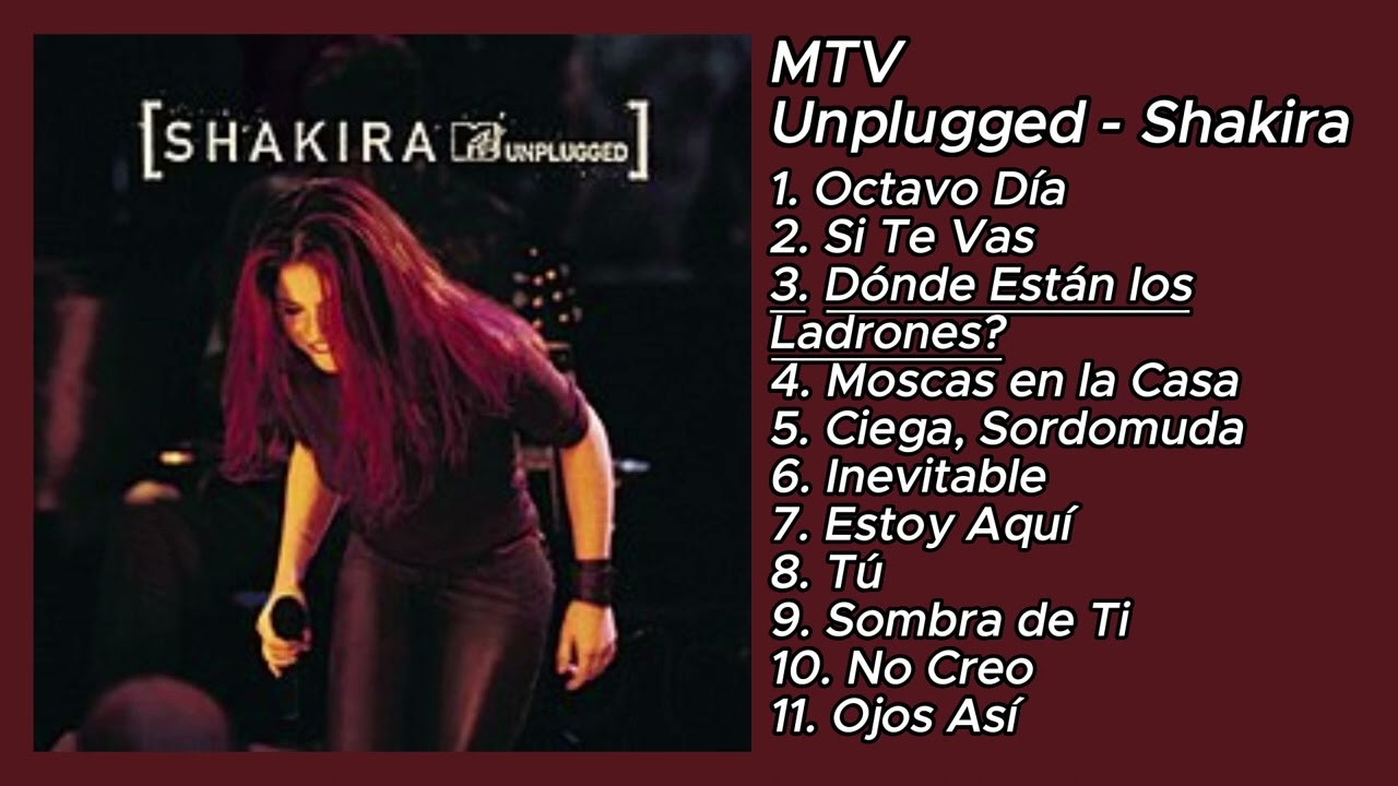 🎵Shakira - MTV Unplugged🎵 (&Aacute;lbum Completo)