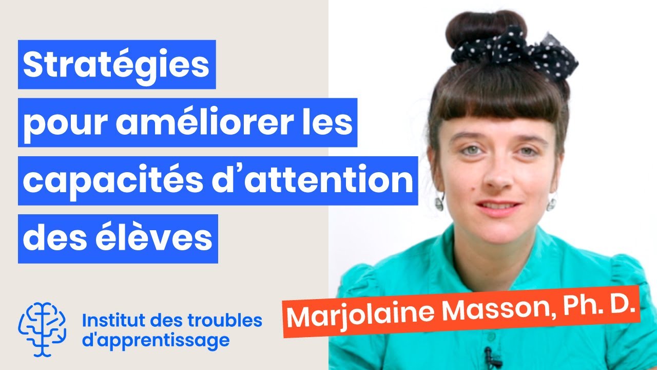 Stratégies pour améliorer les capacités d’attention des élèves - Institut TA