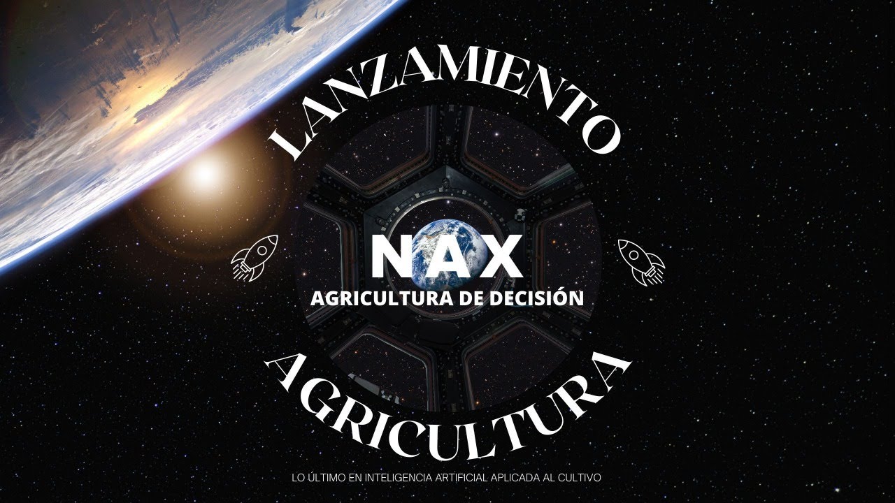 keynote NAX 2021-AGRICULTURA DE DECISIÓN- Lo último en inteligencia artificial aplicada al cultivo