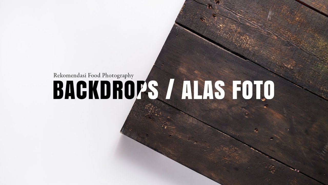 Menggunakan Alas Foto yang Tepat Untuk Food Photography (English Subs)