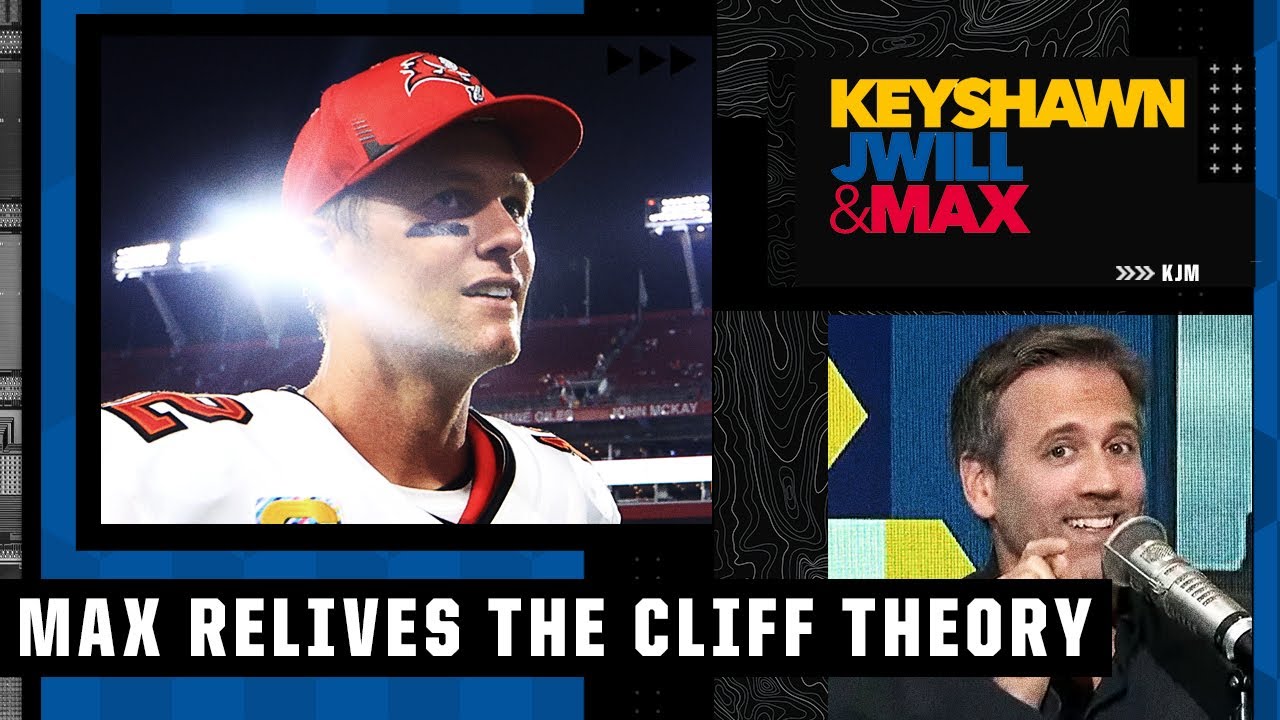 Max explains why his Tom Brady Cliff Theory was wrong once again 😬 | Keyshawn, JWill & Max