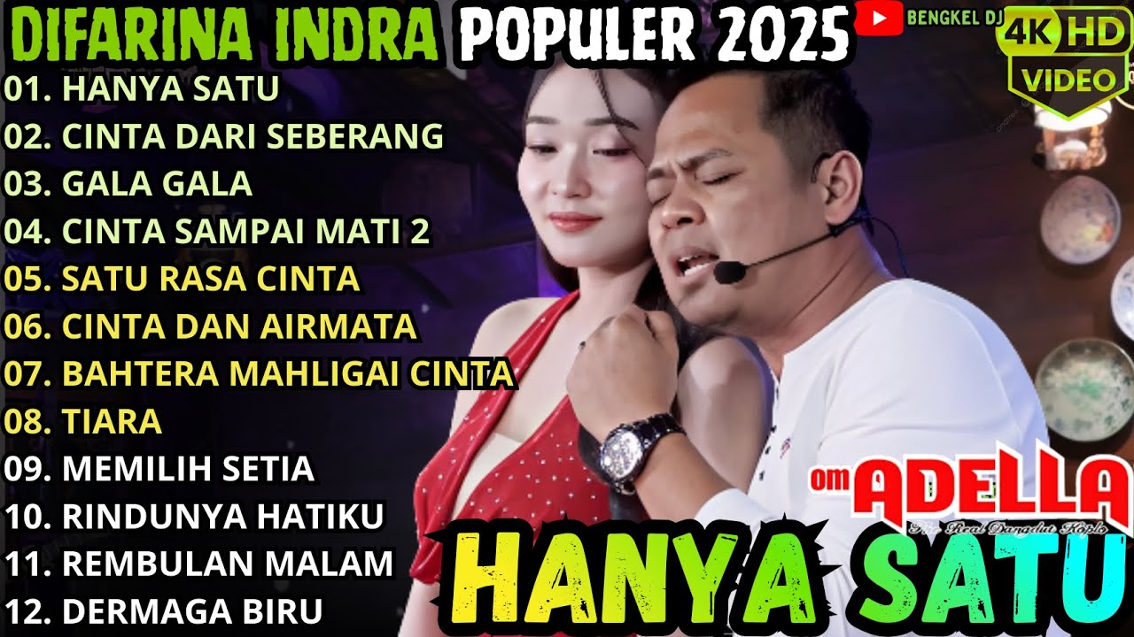 HANYA SATU - CINTA DARI SEBERANG - GALA GALA || ADELLA FULL ALBUM 2025