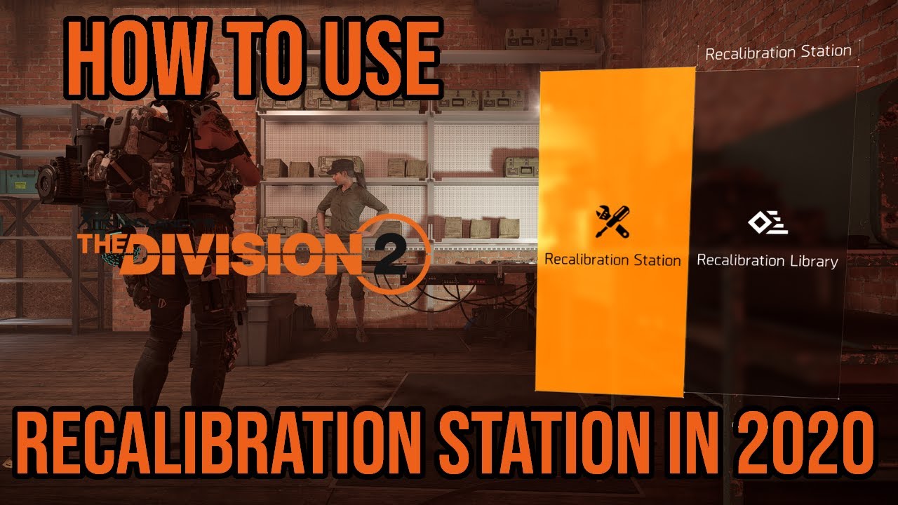 The Division 2 | How to Use Recalibration Station in 2020 | Recalibration Explained Tips and Tricks
