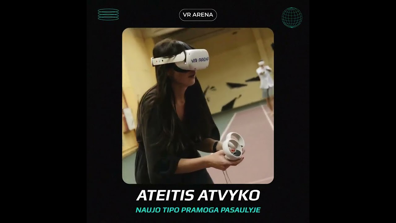VR ARENA AD - Nerealu tiesiogine ta žodžio prasme!