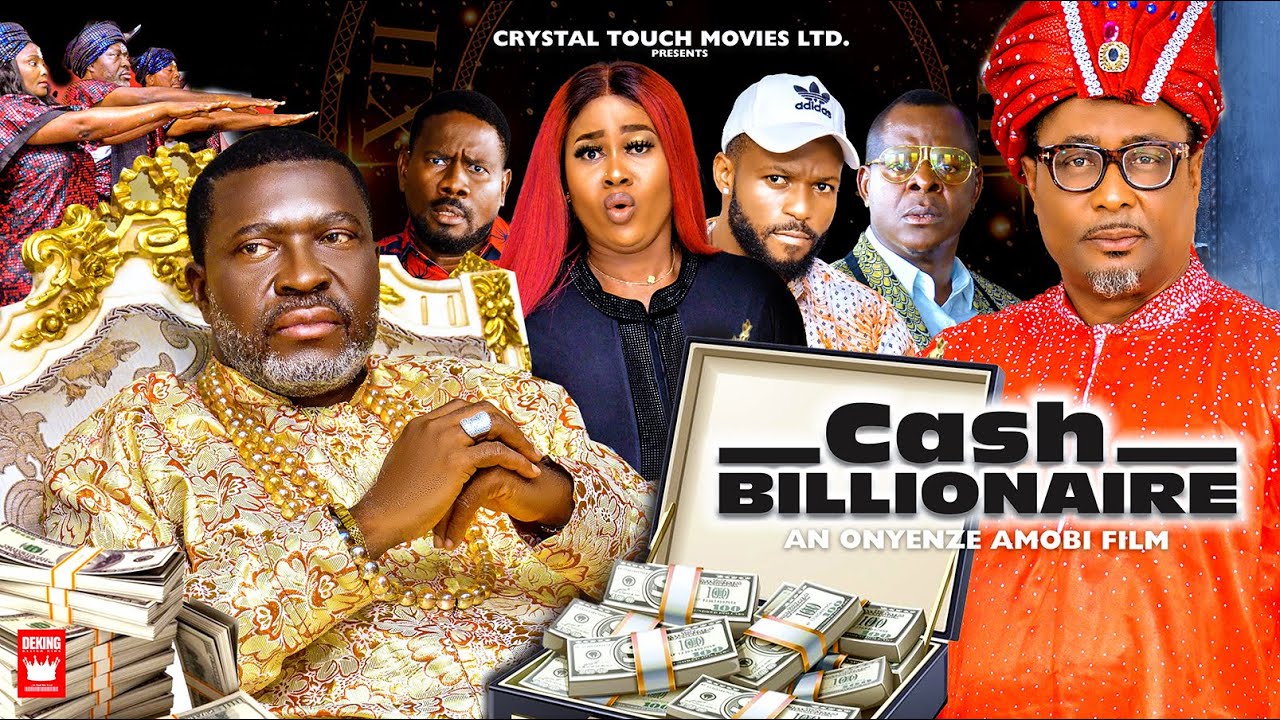 CASH BILLIONAIRE (New Movie) KANAYO O. KANAYO, PEACE ONUOHA, TONY UMEZ, ONYENZE AMOBI NIGERIAN MOVIE