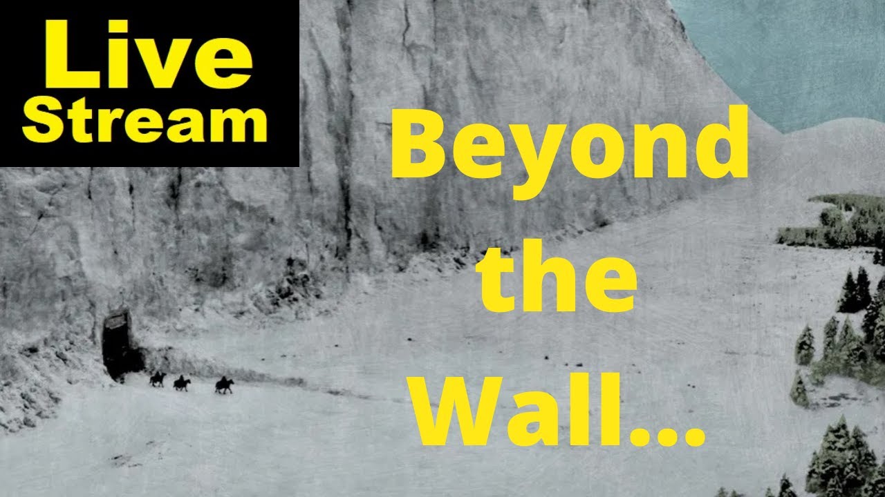 Beyond the Wall ... | Livestream