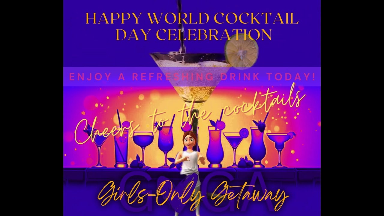 🍸 World Cocktail Day 2025: The Perfect Excuse for a Girls-Only Getaway 🍹