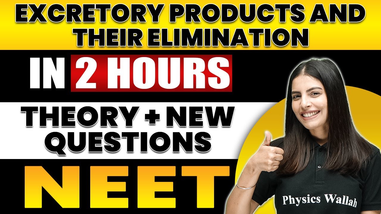 EXCRETORY PRODUCTS AND THEIR ELIMINATION  in 2 Hours | All Theory + Expected Questions for NEET