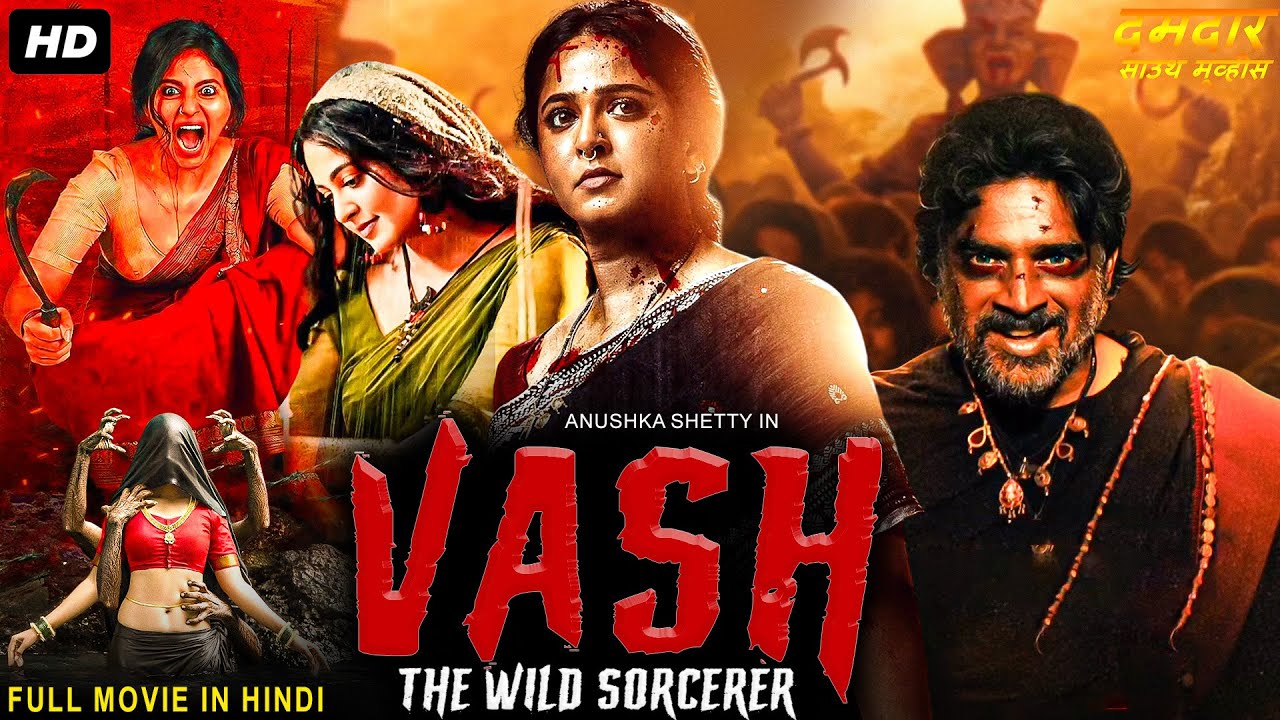 VASH: THE WILD SORCERER - New South Movie Hindi Dubbed | Anushka Shetty, R. Madhavan | Horror Movie