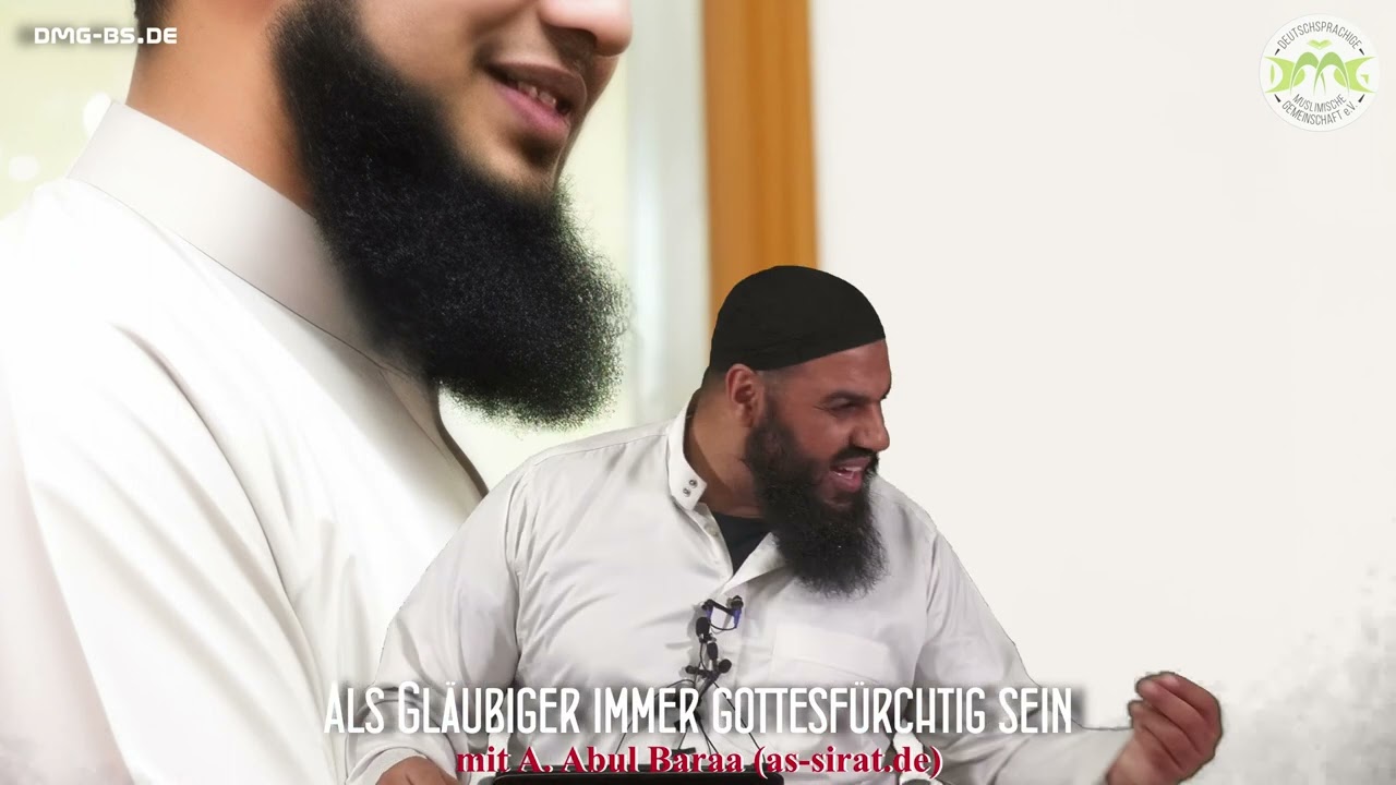 Ahmad Abul Baraa - ALS GLÄUBIGER IMMER GOTTESFÜRCHTIG SEIN？