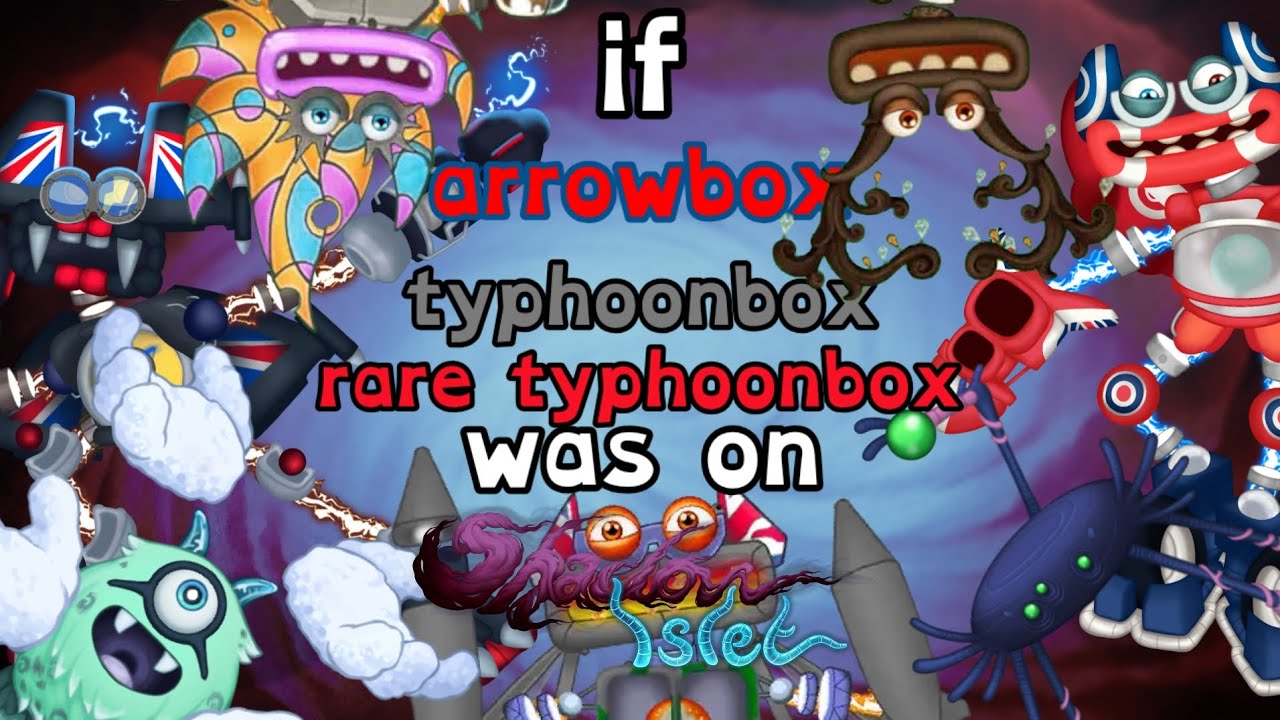 If typhoonbox, arrowbox and rare typhoonbox was on shadow islet ft:@Bradleygdyjh02 and @spookbox