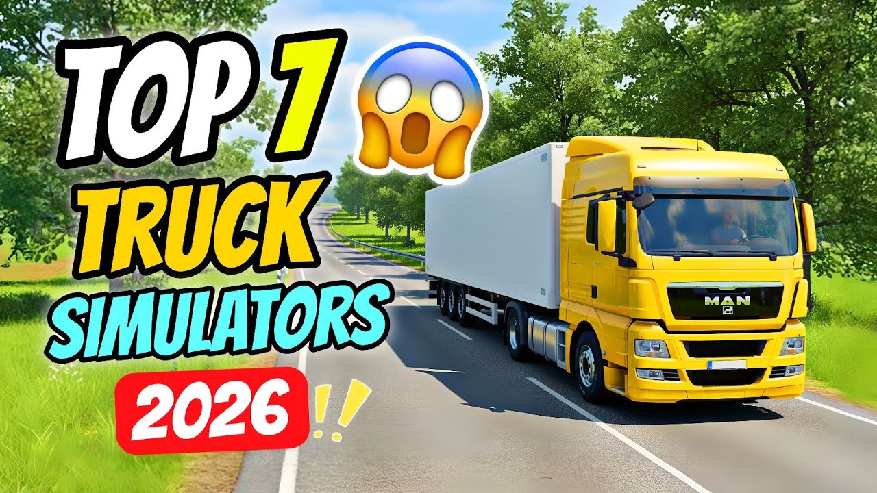 🔥 Top 7 BEST Android Truck Simulators 2026 You MUST Play! 🚛