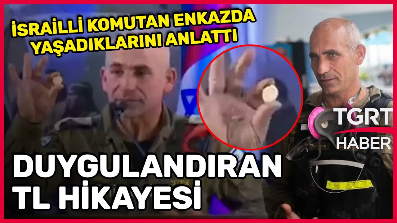 İsrailli Komutanın Duygulandıran Türk Lirası Hikayesi: Adeta Bir Doğum Gibi - TGRT Haber