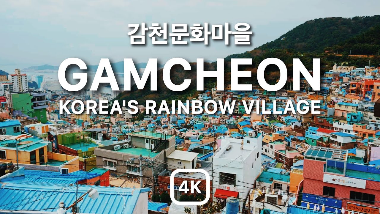 Gamcheon 감천문화마을 - Korea's Rainbow Village [4K]