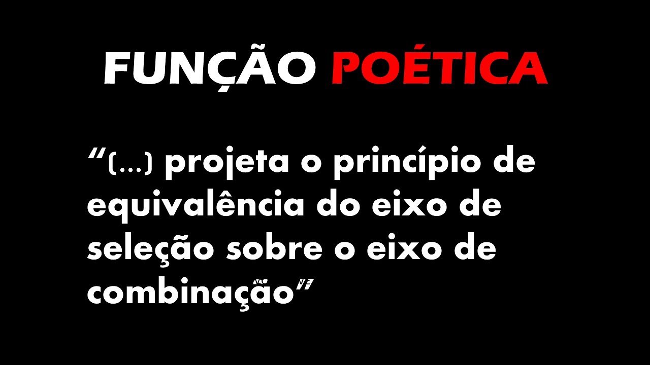 Explicando a Função Poética | Roman Jakobson