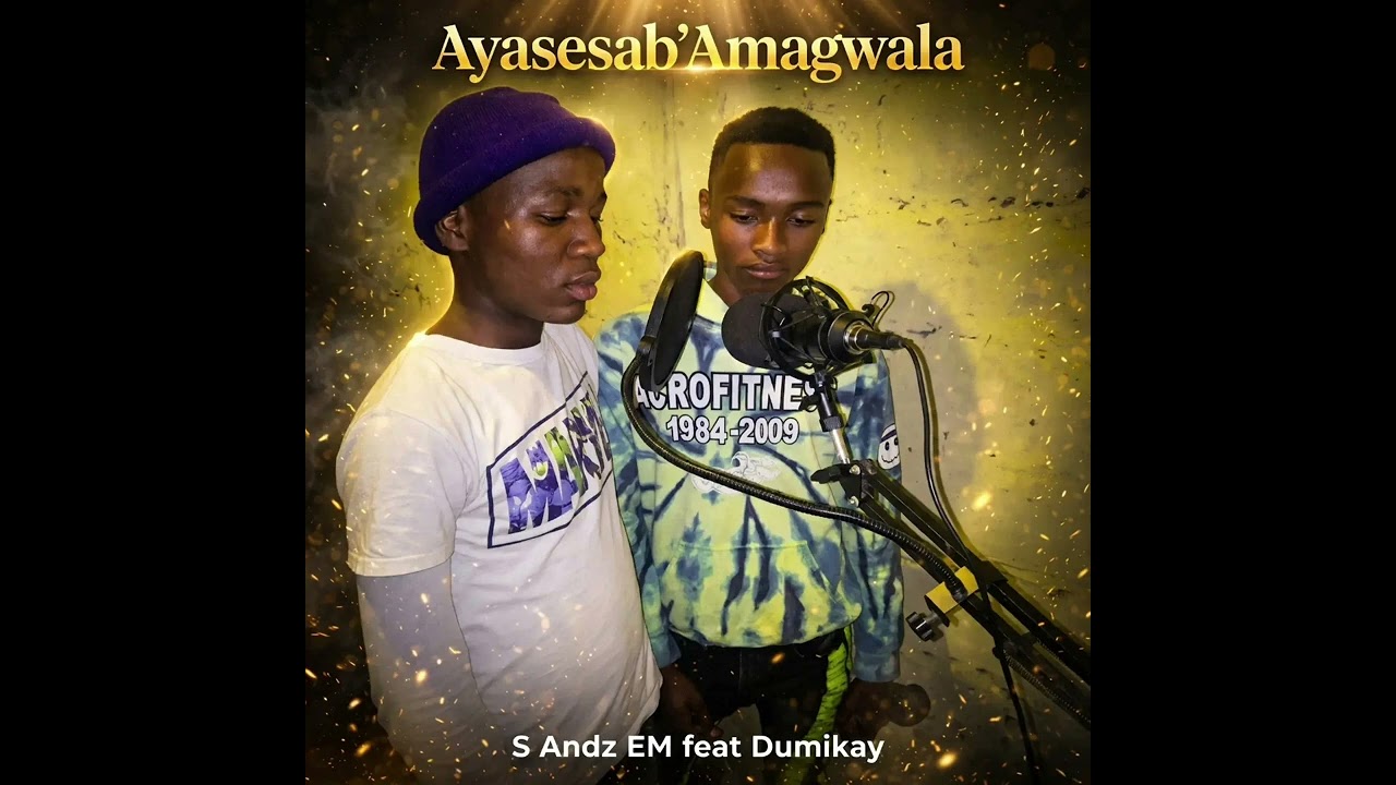 S Andz EM & Dumikay _-_AmaGwala.mp3(2026)