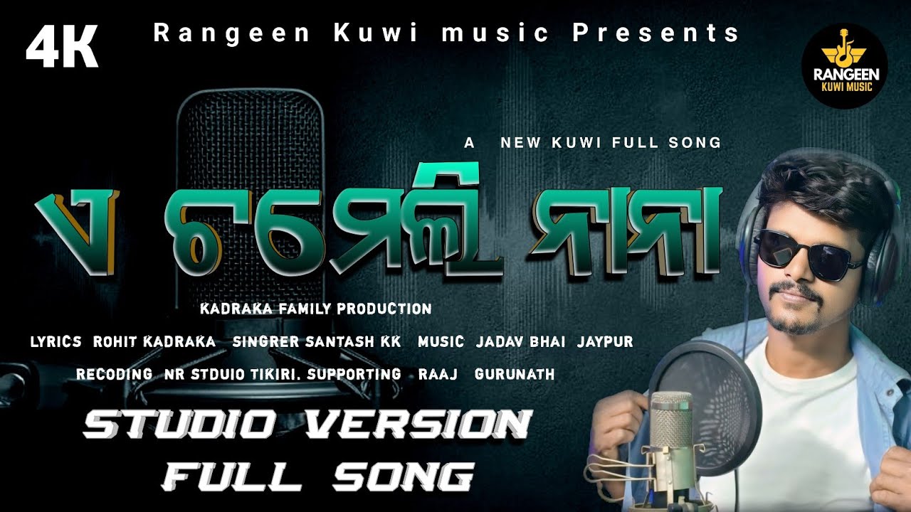 A chameli nana | New kuwi full songs | Studio version | Rangeen kuwi music present | Shontsh kk 
