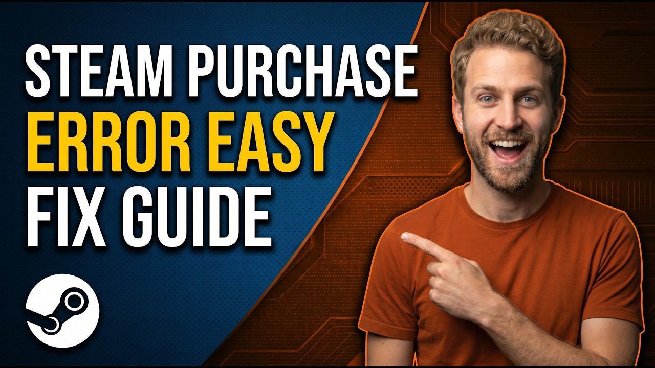 Steam Purchase Error (Easy Fix Guide)