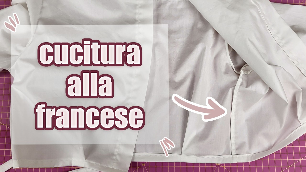 Come Fare Una CUCITURA ALLA FRANCESE (French Seam) | Sara Armellin