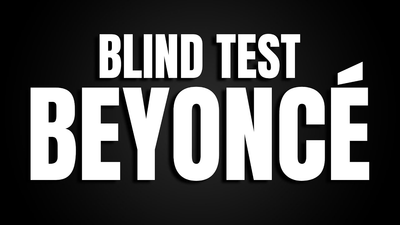 Blind Test : Beyoncé