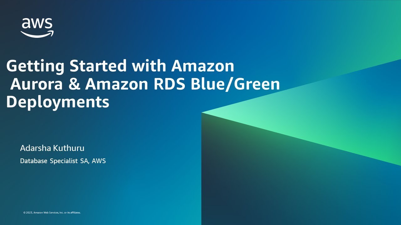 Getting Started with Amazon Aurora & Amazon RDS Blue/Green Deployments- AWS Database in 15