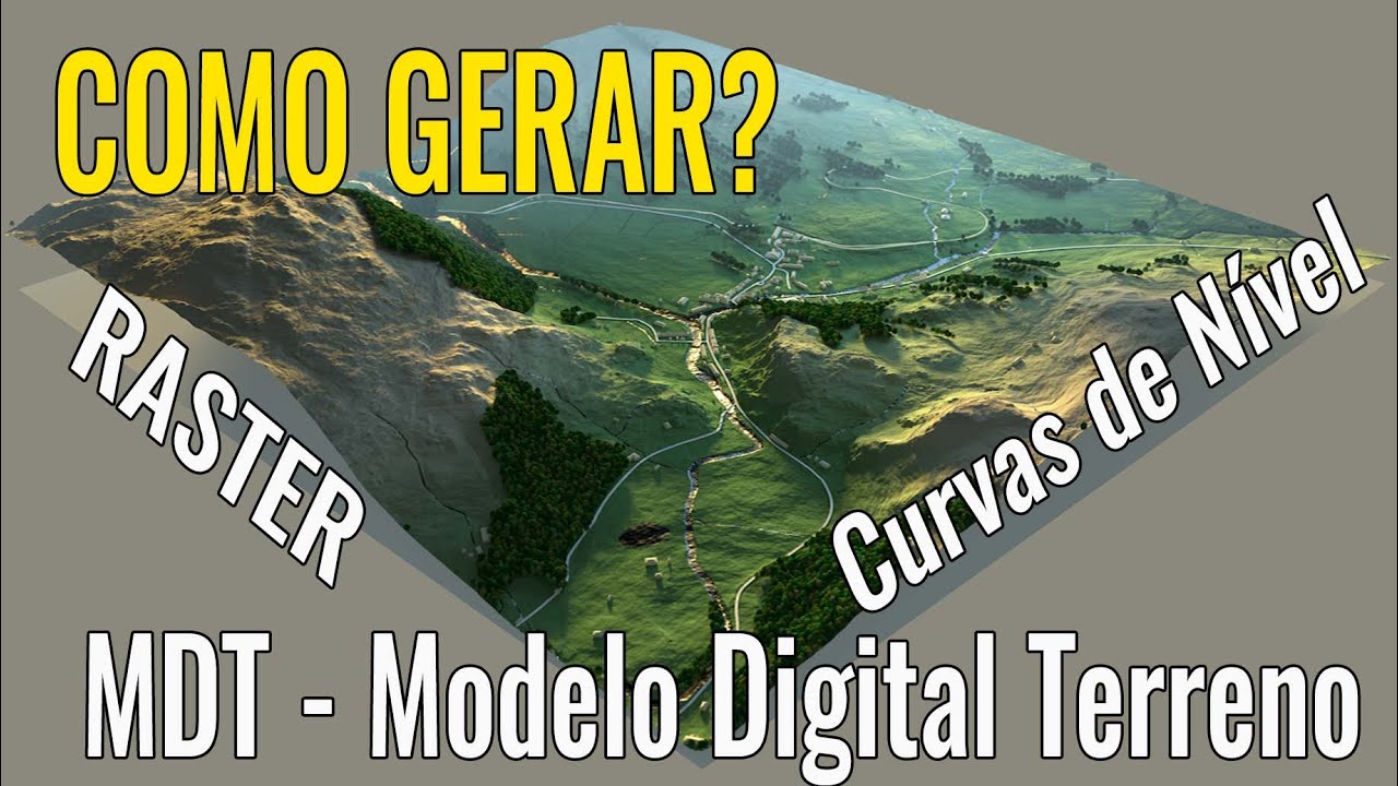 COMO GERAR RASTER, MDT-MODELO DIGITAL TERRENO E CURVAS DE NÍVEL