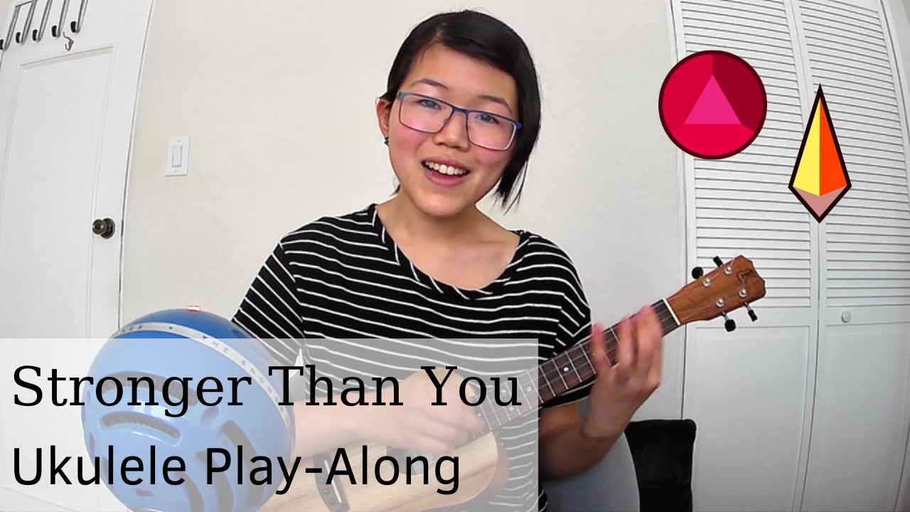 Stronger Than You - Steven Universe | Ukulele Play-Along