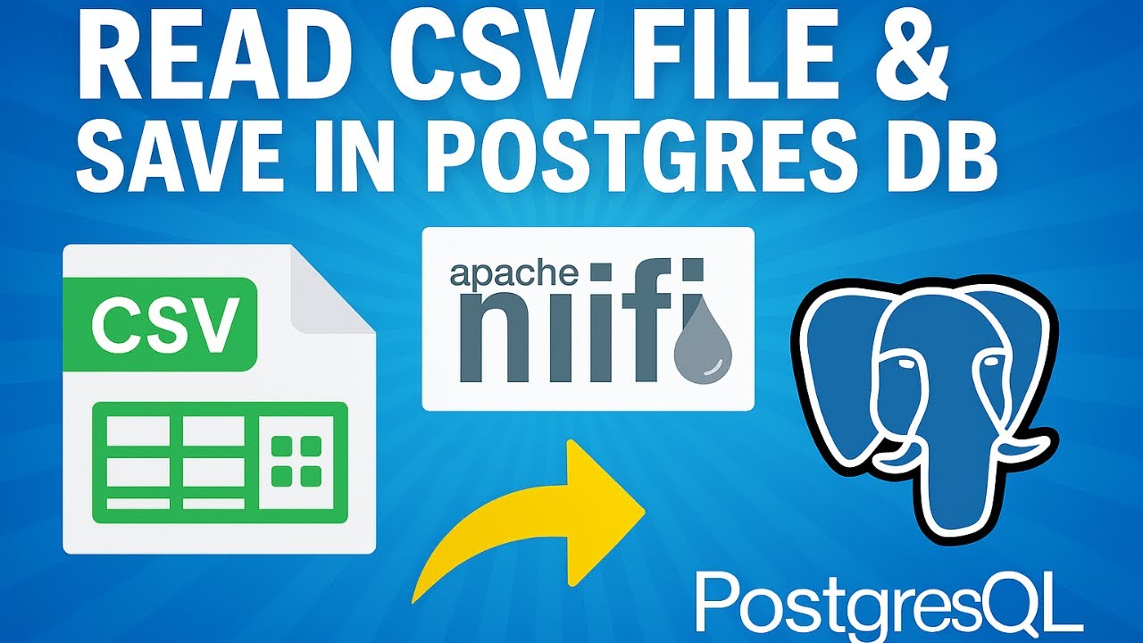 Учебное пособие по Apache NiFi | Загрузка CSV-файлов в PostgreSQL (полное руководство по ETL)