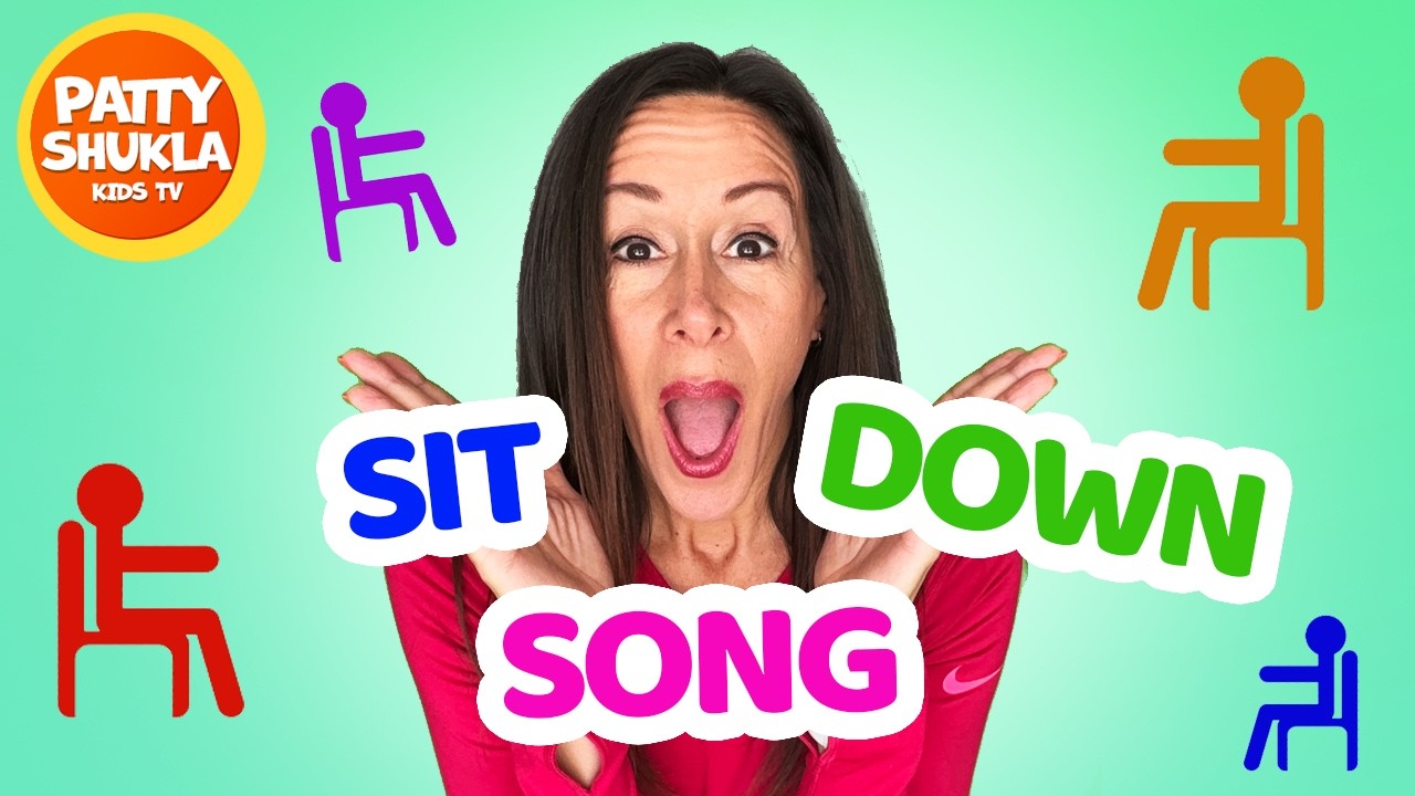 Sit Down Transition Song 🪑 | Classroom Management, Listening Routine for Preschool by Patty Shukla