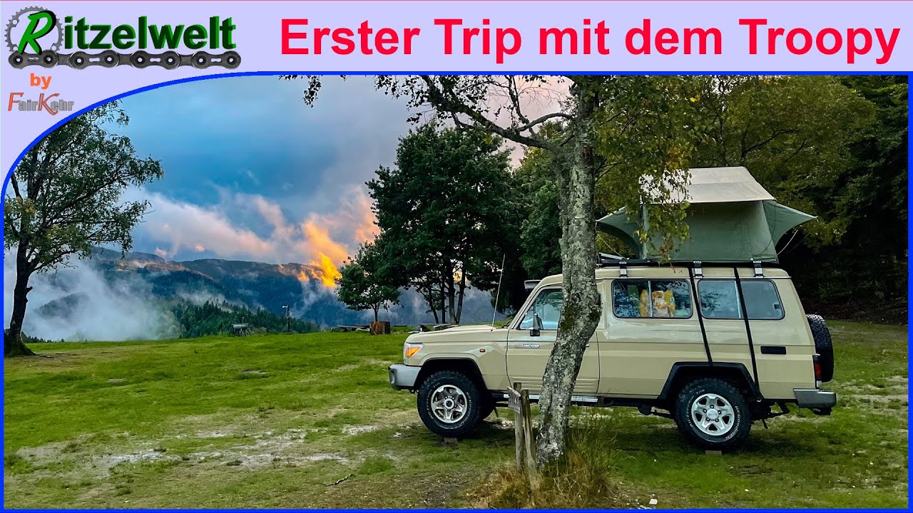 Erster Trip mit Toyota Land Cruiser GRJ 78 und Dachzelt