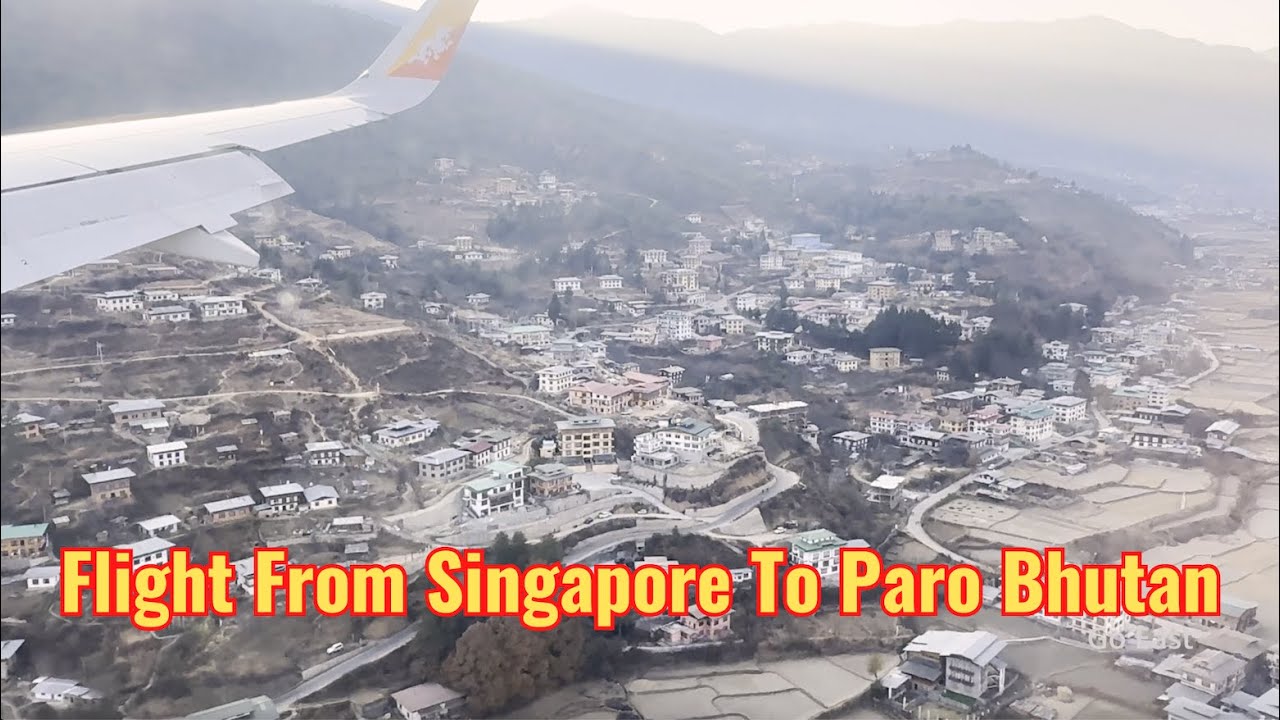 [4K] Drukair-Royal Bhutan Airlines Flight KB541From Singapore to Paro International Airport, Bhutan