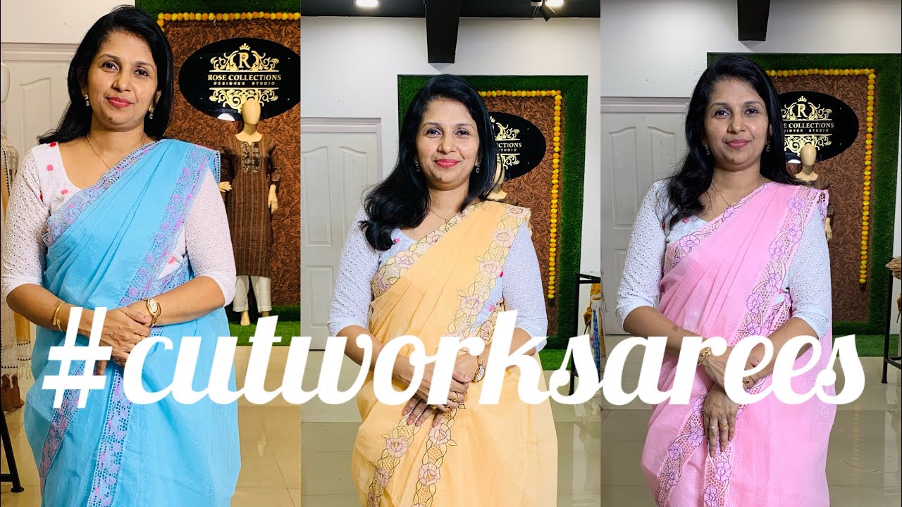 #cutworksarees #rosecollectionsdesignerstudio cutworksarees ||sarees||