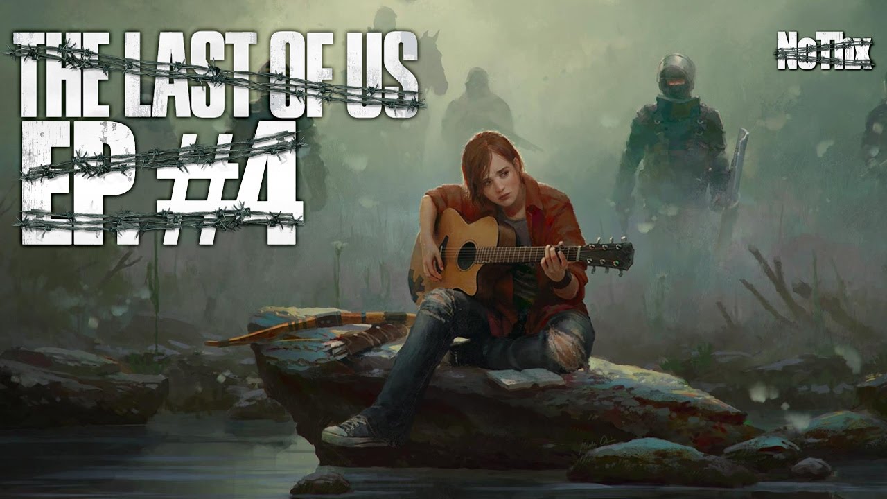 NoThx playing The Last Of Us EP04