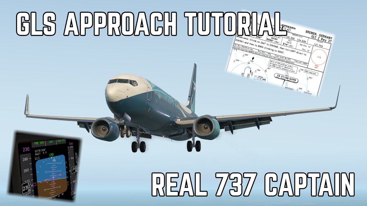 GLS Approach Tutorial by Real 737 Captain | ZIBO MOD 737 | X-Plane 11