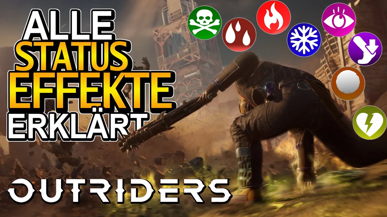 OUTRIDERS! ALLE STATUSEFFEKTE! Guide für alle 8 Effekte, Wirkung und Funktion im Endgame