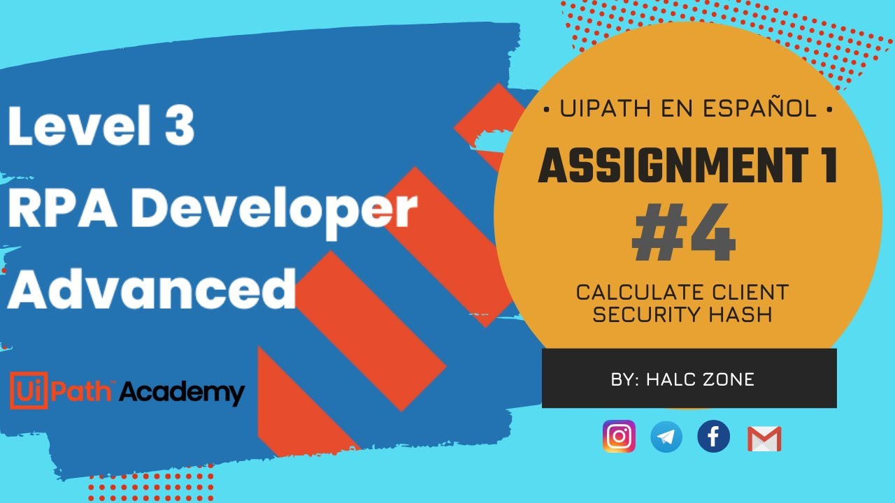 [Parte4] Assignment 1: Calculate Client Security Hash | REFramework | Academy | UiPath en Español