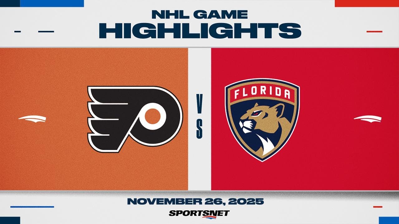 NHL Highlights | Flyers vs. Panthers - November 26, 2025