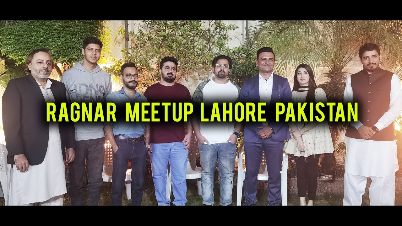 Ragnar Meetup Lahore Pakistan - Pakistani Youtuber Meetup