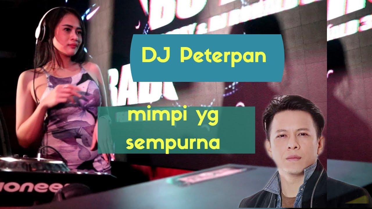 DJ PETERPAN - Mimpi Yang Sempurna vs Kawanemeri | Ronald 3D remix | Breakbeat Paling Santuy
