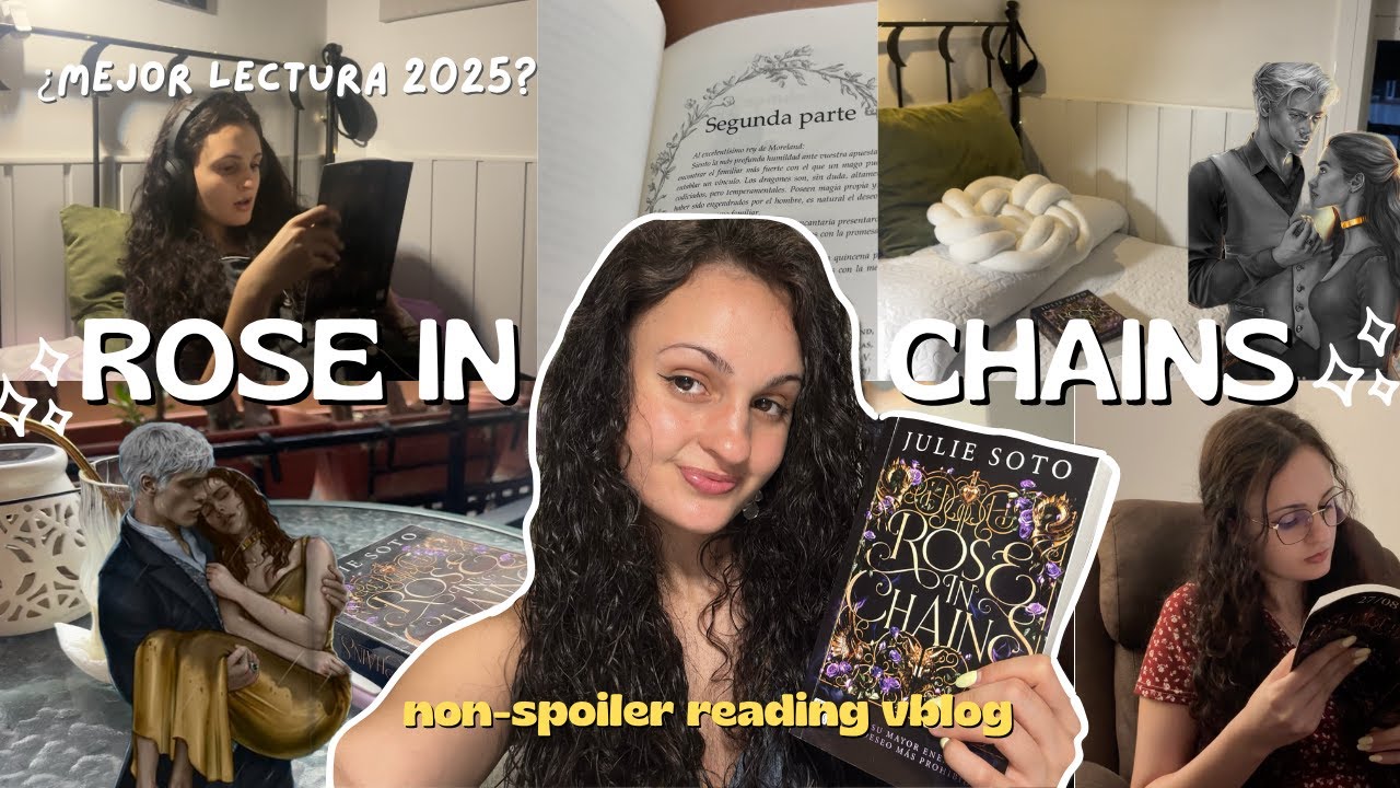 Todo el mundo habla de ROSE IN CHAINS… ¿vale la pena? *reading vblog* ❤️‍🔥