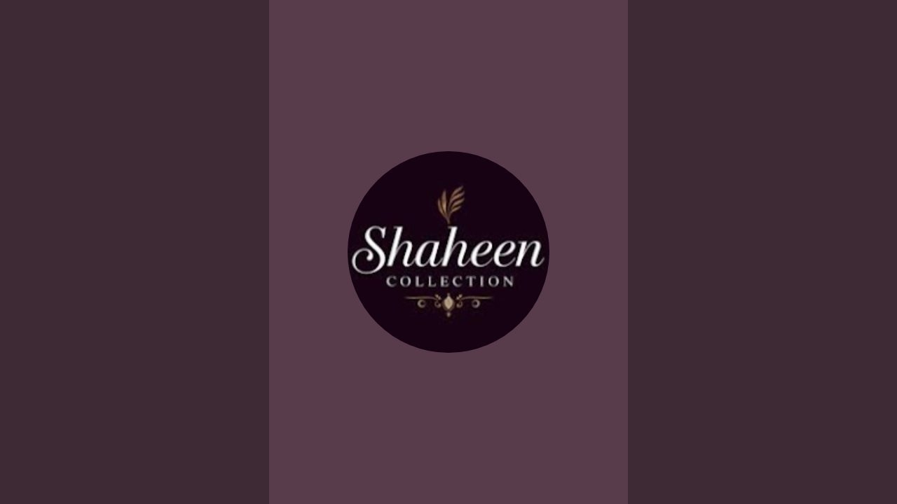 Shaheen Beautiful Collections is live