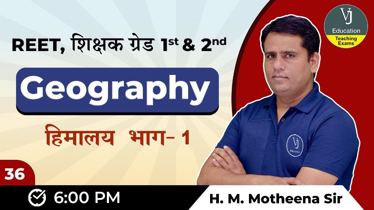36)Geography Online Class 2023 | हिमालय भाग - 1 | Teaching exam 2023
