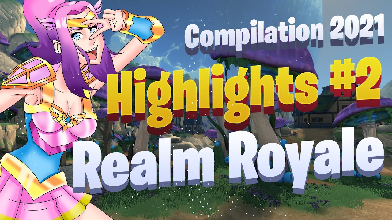 Moon mode, no KD 9:20 / Realm Royale 2021 Highlights #2 / Compilation