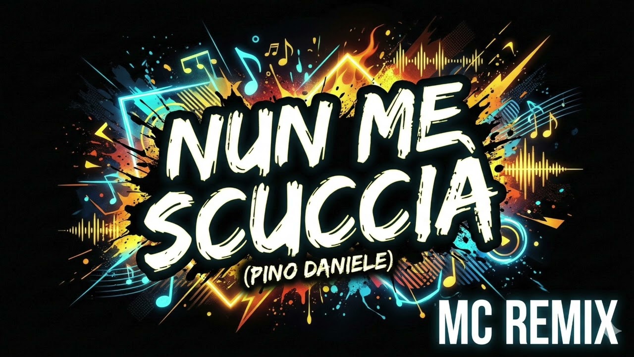 Pino Daniele - Nun Me Scuccià  (MC Remix)