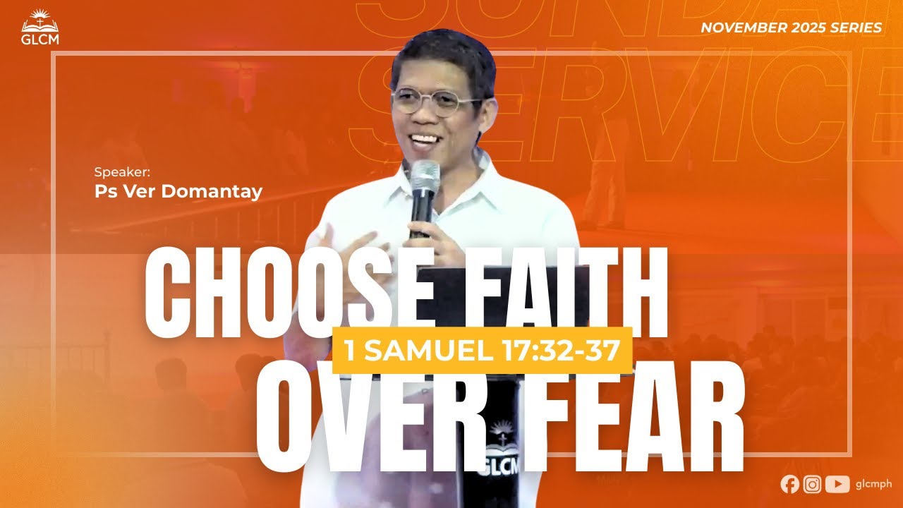 Choose Faith Over Fear | Sunday Message | November 30, 2025