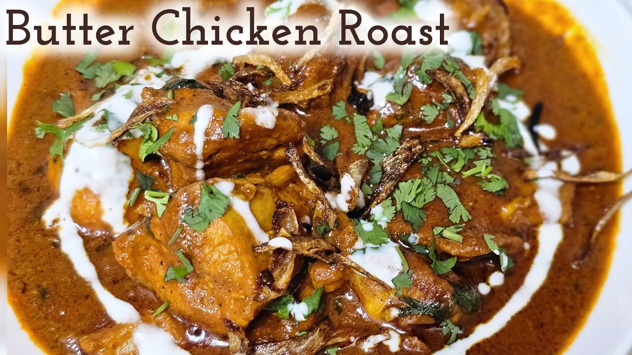 Butter Chicken Roast Recipe | Eid Special Chicken Gravy | Perfect for Dawat 