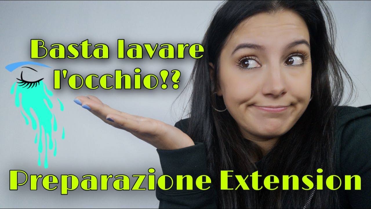 Come Preparare le Ciglia al trattamento Extension Ciglia