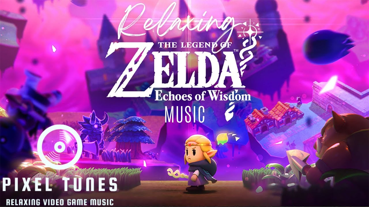 Relaxing Zelda: Echoes of Wisdom music🎵
