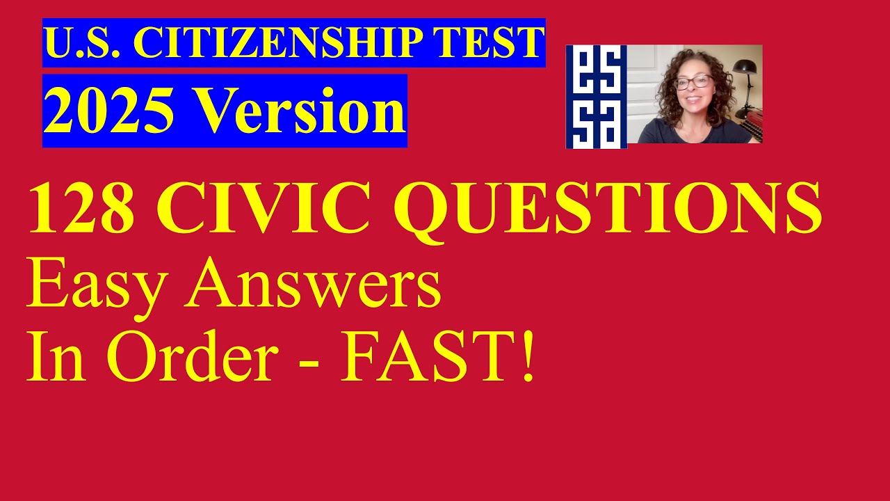 NEW 2025 Version US Citizenship Test – 128 Civics Questions & Answers - Fast In Order (1/14)
