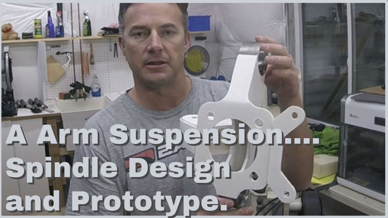 A Arm Suspension Spindle Design and Prototype